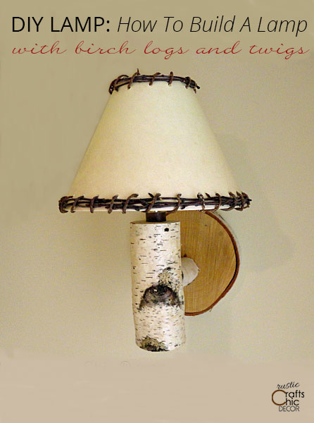 Diy Lamp Make Your Own Birch, How To Make Birch Bark Lamp Shades
