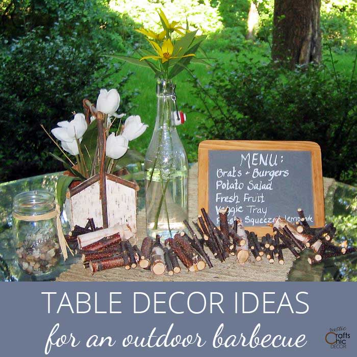 Outdoor Table Decoration Ideas - Rustic Crafts & DIY