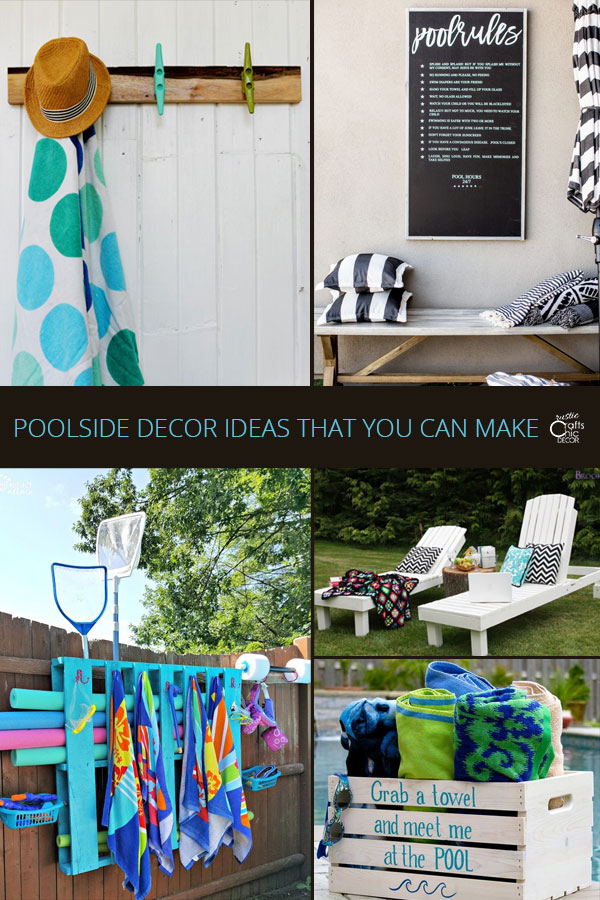 Poolside Decor That You Can Make – Rustic Crafts & Chic Decor