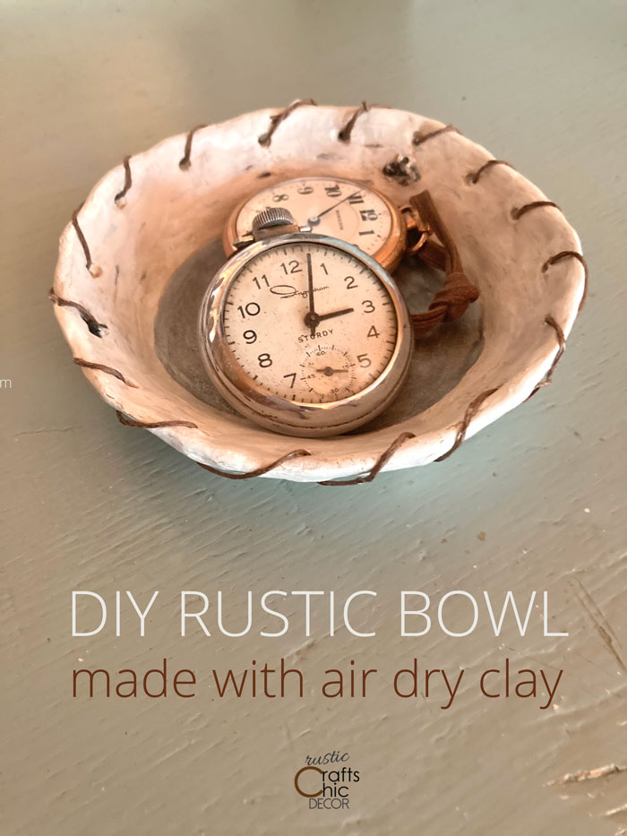 DIY Rustic Bowl Made With Air Dry Clay - Rustic Crafts & DIY