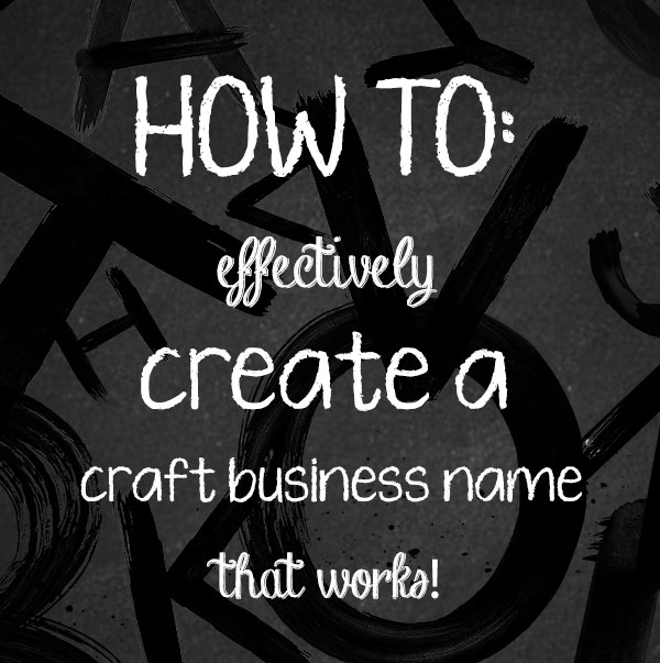 Help With Craft Business Names - Rustic Crafts & DIY