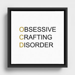 obsessive crafting disorder sign